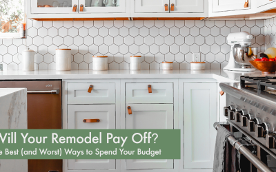 Will Your Remodel Pay Off? The Best (and Worst) Ways to Spend Your Budget